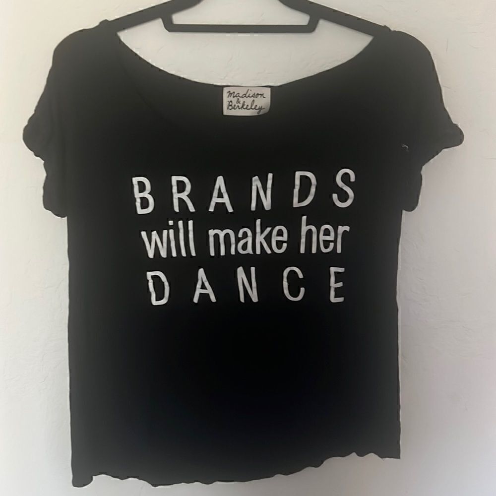 Brands will MakeΒ her Dance Tee Shirt - Size Small - Super SOFT -βLikeβNew